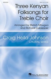 Three Kenyan Folk Songs for Treble Choir SSA choral sheet music cover